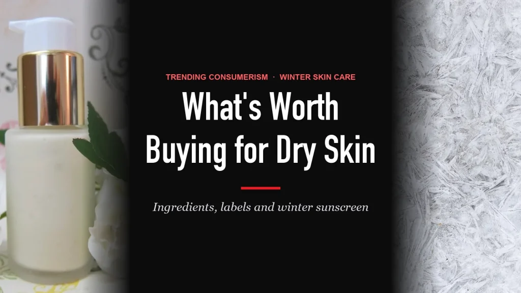 Winter Skin Care: What Dermatologists Say Is Worth Buying
